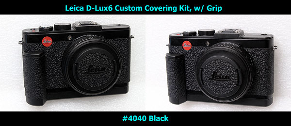 cijfer Gestreept Westers Leica D-Lux6 Custom Leatherette kit in #4040 This kit fits to Leica D-Lux6.  It does not fit to any other camera. This kit contains Front 2 pieces and  Lens Cap leatherette as above image. This is Laser Cut product, extremely  accurate covering kit. This is NOT ...